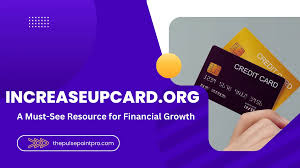 IncreaseUpCard.org